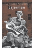 Lajerman, Nowa