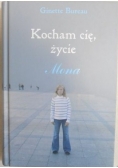Kocham cię, życie