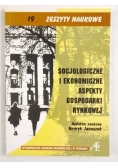 Socjologiczne i ekonomiczne aspekty gospodarkirynkowej