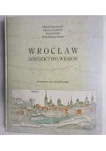 Wrocław dziedzictwo wieków