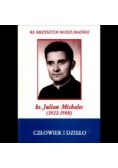 Ks. Julian Michalec (1922-1988), człowiek i dzieło