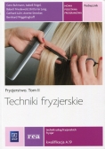 Techniki fryzjerskie Fryzjerstwo Tom 2 Podręcznik Kwalifikacja A.19