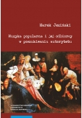 Muzyka popularna i jej odbiorcy w poszukiwaniu autorytetu