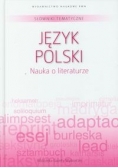 Słowniki tematyczne 1 Język polski Nauka o literaturze