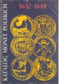 Katalog monet Polskich 1632 - 1648