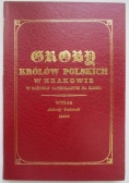 Groby królów polskich w Krakowie, reprint z 1835 r.