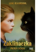 Zaklinaczka Próba ognia