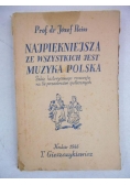 Najpiękniejsza ze wszystkich jest muzyka polska, 1946 r.