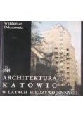 Architektura Katowic w latach międzywojennych