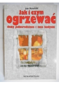 Jak i czym ogrzewać domy jednorodzinne i inne budynki