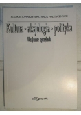 Kultura - aksjologia - polityka