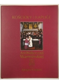 Kościoły i kaplice Archidiecezji Warmińskiej, Tom I
