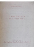 Chrystus, Bóg-człowiek