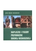 Kapliczki i figury przydrożne Suchej Beskidzkiej