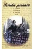 Sztuka pisania- o liście polskim w wieku XIX