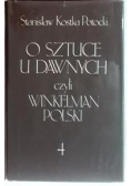O sztuce u dawnych czyli Winkelman polski. Tom I-IV