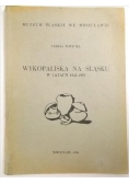 Wykopaliska na Śląsku w latach 1945 - 1955