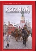 Poznań śladami ułańskiej tradycji