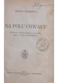Na polu chwały, 1934 r