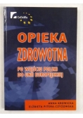 Opieka zdrowotna po wejściu Polski do Unii Europejskiej