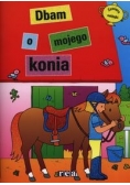 Dbam o mojego konia