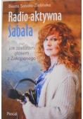 Radio-aktywna Sabała czyli jak zostałam głosem z Zakopanego