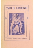 Żywot Bł. Kunegundy, 1912 r.
