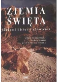 Ziemia Święta. Śladami historii zbawienia