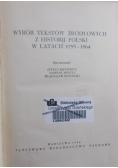 Wybór tekstów źródłowych w historii Polski w latach 1795-1864