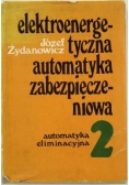 Elektroenergetyczna automatyka zabezpieczeniowa. Automatyka eliminacyjna 2
