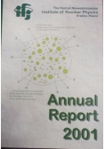 The Henryk Niewodniczanski Institute of Nuclear Physics, Cracow, Poland, - Annual Report 2001