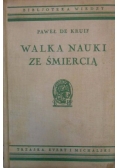 Walka nauki ze śmiercią, 1934 r.