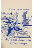 W poszukiwaniu straconego...