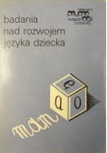 Badania nad rozwojem języka dziecka