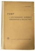 Torf i użytkowanie surowca torfowego w rolnictwie