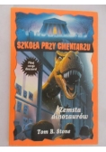 Szkoła przy cmentarzu. Zemsta dinozaurów