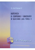 Katecheza o cierpieniu i umieraniu w nauczaniu Jana Pawła II