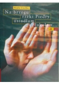 Na brzegu rzeki Piedry usiadłam i płakałam...