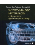 Wytrzymałość materiałów z elementami ujęcia komputerowego
