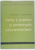 Ramy z prętów o zmiennych sztywnościach
