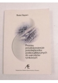 Procesy przystosowawcze przedsiębiorstw postsocjalistycznych do warunków rynkowych