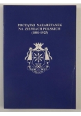 Początki Nazaretanek na ziemiach polskich (1881-1925)