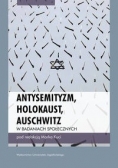 Antysemityzm Holokaust Auschwitz