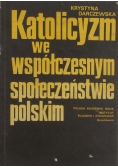 Katolicyzm we współczesnym społeczeństwie polskim