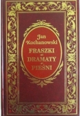 Fraszki / Dramaty / Pieśni