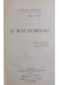 O wychowaniu, 1907 r.