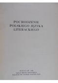 Budzyk Kazimierz(red.) - Pochodzenie polskiego języka literackiego.Studia staropolskie tom.III