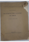 Budownictwo ludowe w Zawoi, 1931r.