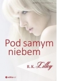Pod samym niebem,Nowa