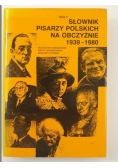 Mały słownik pisarzy polskich na obczyźnie 1939-1980